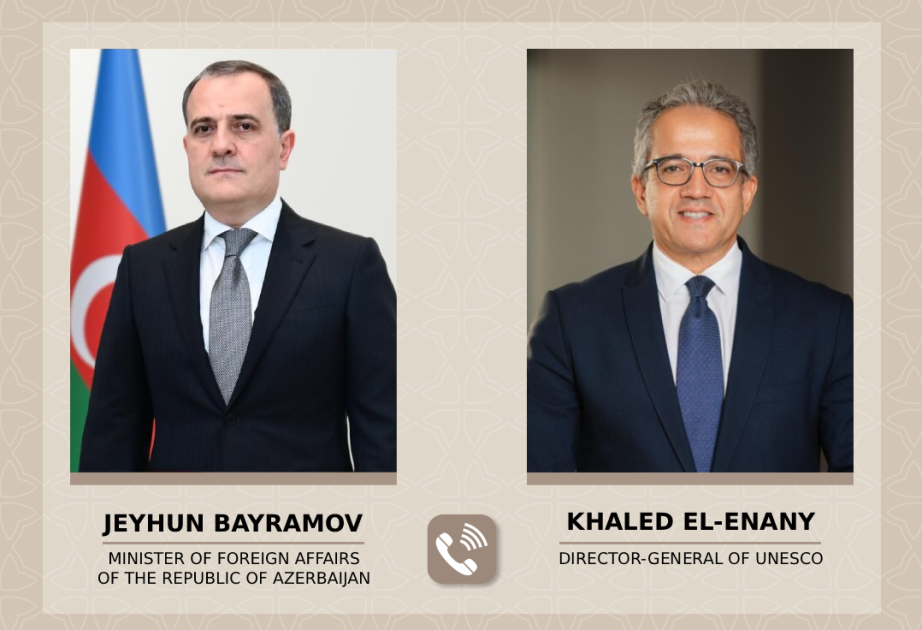 Azerbaijani FM, UNESCO Director-General hold phone talk