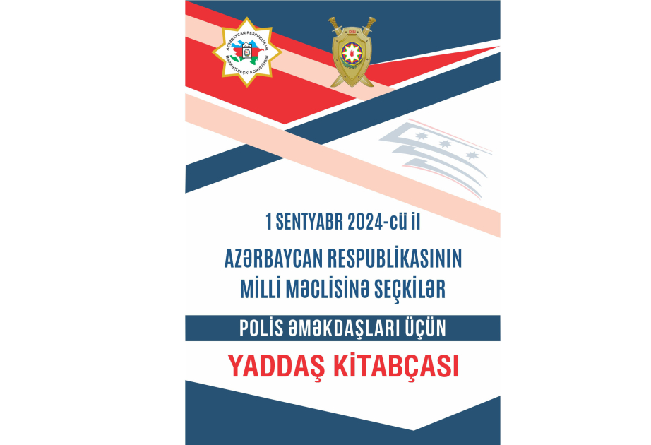 Azerbaijan's Central Election Commission releases “Police Officers’ Handbook” for parliamentary elections